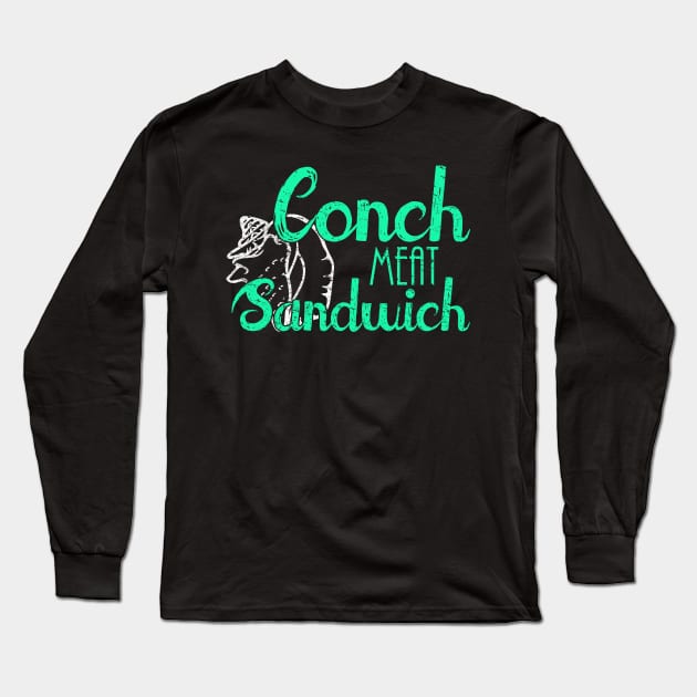 Conch Meat Sandwich - Funny Seashell Long Sleeve T-Shirt by joshp214